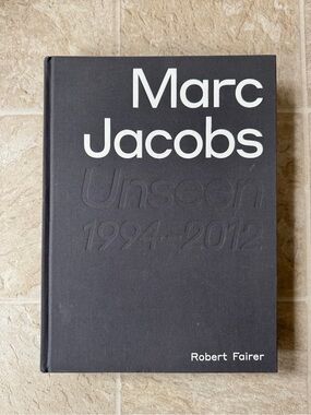 Marc Jacobs Unseen 1994-2012 Hardcover Book